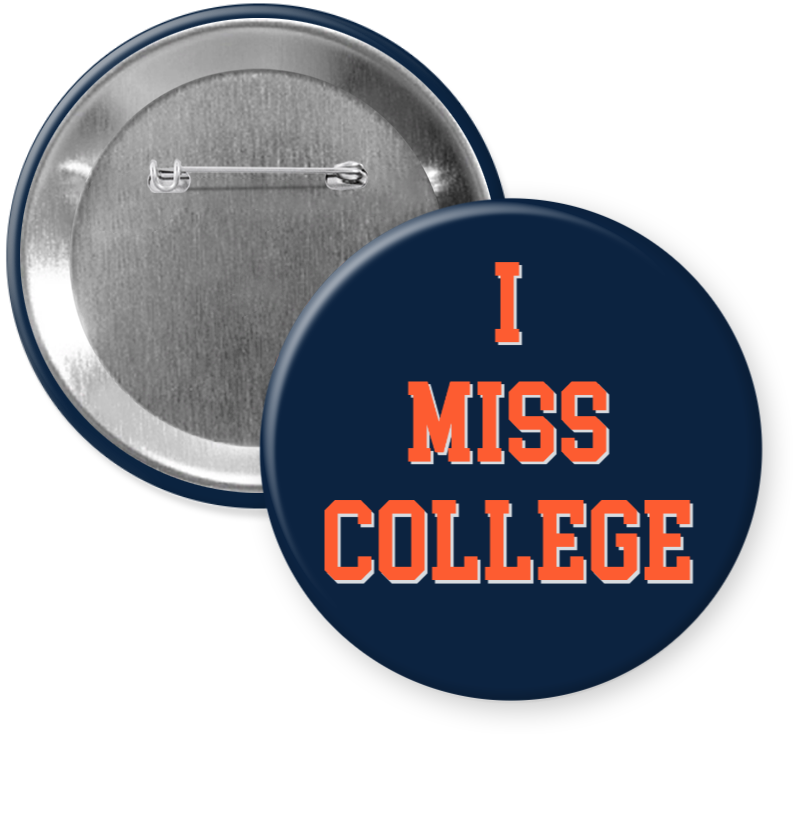 Auburn "I MISS COLLEGE" Gameday Button