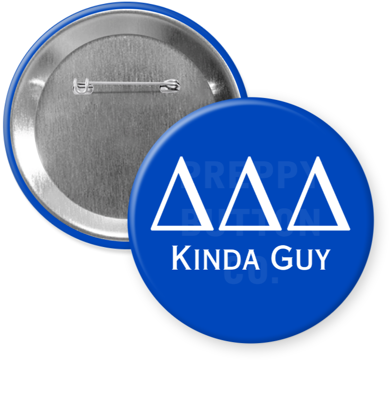 Tri Delta Kinda Guy