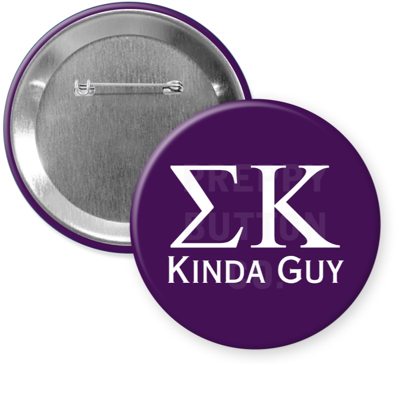 Sigma Kappa Kinda Guy