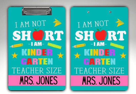 "Kindergarten Teacher Size" Clipboard