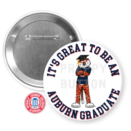 It's Great To Be an Auburn Graduate Standing Aubie Graduation Button