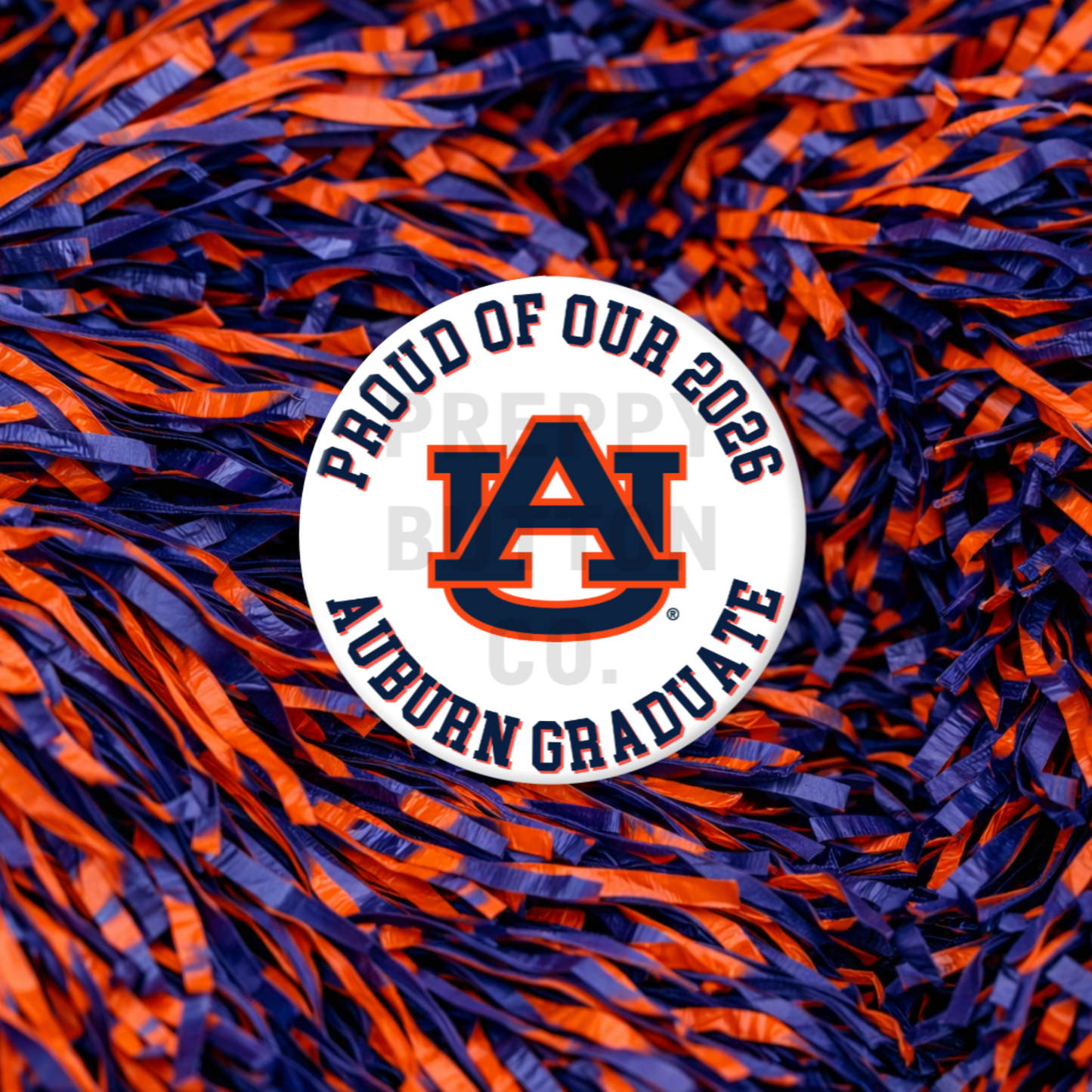 Proud of Our 2026 Auburn Graduate Button
