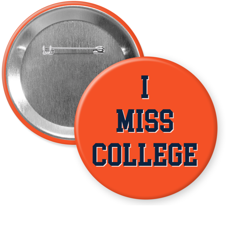 Auburn "I MISS COLLEGE" Gameday Button