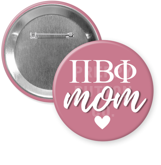 Pi Beta Phi Mom Button